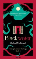 Cover: BLACKWATER - Eine geheimnisvolle Saga - Buch 4 - Festa Verlag