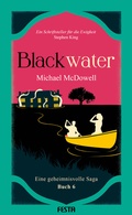 Cover: BLACKWATER - Eine geheimnisvolle Saga - Buch 6 - Festa Verlag