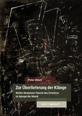 Cover: Zur &Uuml;berlieferung der Kl&auml;nge - Wolke Verlag