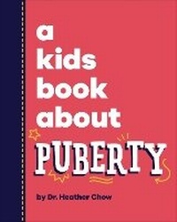 Abbildung von: A Kids Book About Puberty - DK Children