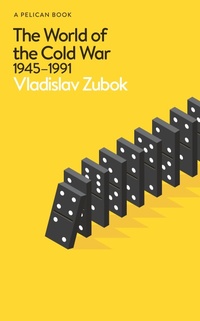 Abbildung von: The World of the Cold War - Pelican