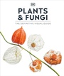 Cover: Plants and Fungi - DK