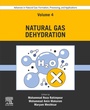 Cover: Advances in Natural Gas: Formation, Processing, and Applications. Volume 4: Natural Gas Dehydration - Elsevier