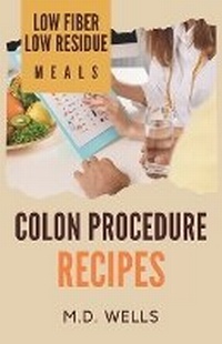 Enlarge image Cover: Colon Procedure Recipes - Covenant Freelance Services