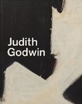 Cover: Judith Godwin: Expressions of Life - Pippy Houldsworth Gallery