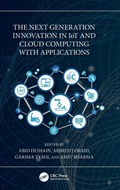 Cover: The Next Generation Innovation in IoT and Cloud Computing with Applications - CRC Press