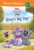 Cover: Puppy Dog Pals: Hissy's Big Day - LEVELED READERS