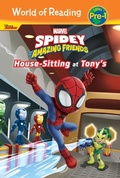 Cover: Spidey and His Amazing Friends: House-Sitting at Tony's - LEVELED READERS