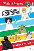 Cover: Star Wars: Galaxy of Adventures: Heroes & Villains - LEVELED READERS