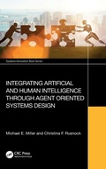 Cover: Integrating Artificial and Human Intelligence through Agent Oriented Systems Design - CRC Press