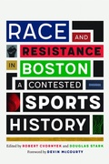 Cover: Race and Resistance in Boston - University of Nebraska Press