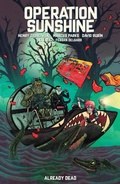 Cover: Operation Sunshine Volume 2: Already Dead - Dark Horse Comics,U.S.
