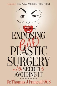 Abbildung von: Exposing Bad Plastic Surgery - Morgan James Publishing llc