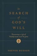 Cover: In Search of God's Will - NavPress Publishing Group