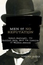 Bild: Men of No Reputation - University of Arkansas Press