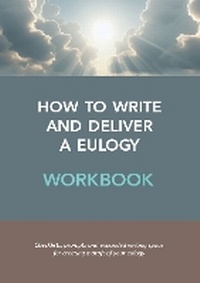 Enlarge image Cover: Workbook for How to Write and Deliver a Eulogy - Printed Future Ltd.