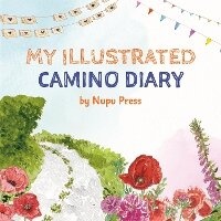 Abbildung von: My My Illustrated Camino Diary - Nupu Press
