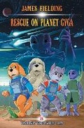 Cover: Rescue on Planet Gyga - James Fielding