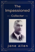 Cover: The Impassioned Collector - Olympia Publishers