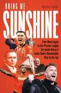 Cover: Bring Me Sunshine - Pitch Publishing Ltd