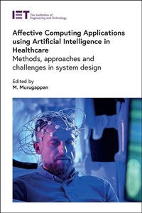 Enlarge image Cover: Affective Computing Applications using Artificial Intelligence in Healthcare - Institution of Engineering and Technology