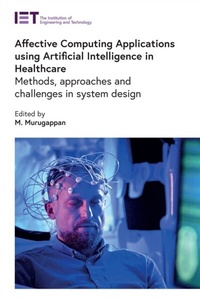 Abbildung von: Affective Computing Applications using Artificial Intelligence in Healthcare - Institution of Engineering and Technology