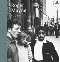 Cover: Roger Mayne: Youth - Paul Holberton Publishing Ltd