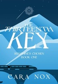 Cover: The Thirteenth Key - Stella Charta Press, LLC
