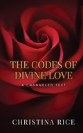 Cover: The Codes of Divine Love - Golden Hour Publishing