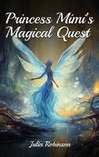 Enlarge image Cover: Princess Mimi's Magical Quest - Native Publishers