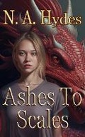 Cover: Ashes to Scales - Hydeaway Books LLC