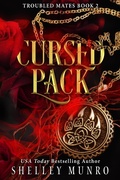Cover: Cursed Pack (Troubled Mates, #2) - Shelley Munro