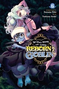 Cover: So What's Wrong with Getting Reborn as a Goblin?, Vol. 6 - Yen Press