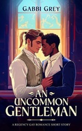 Cover: An Uncommon Gentleman - Publishdrive