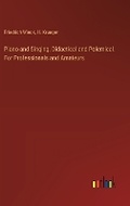 Cover: Piano and Singing, Didactical and Polemical. For Professionals and Amateurs - Outlook Verlag