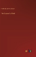 Cover: The Course Fulfilled - Outlook Verlag