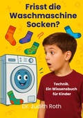 Cover: Frisst die Waschmaschine Socken? - BoD - Books on Demand