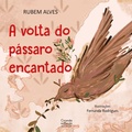 Cover: A volta do p&aacute;ssaro encantado - Ciranda na Escola