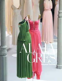 Abbildung von: ALAIA / GRES beyond fashion - Damiani