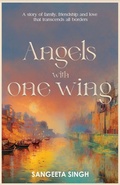 Cover: Angels with One Wing - Blue Rose Publishers