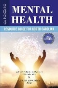 Cover: 2024 MENTAL HEALTH RESOURCE GUIDE FOR NORTH CAROLINA - Bookbaby