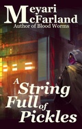 Cover: A String Full of Pickles (Mouse and Snake, #16) - MDR Publishing