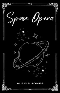 Enlarge image Cover: Space Opera - Alexis Jones