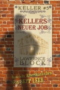 Cover: Kellers neuer Job - Lawrence Block