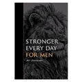 Cover: Stronger Every Day for Men - Tyndale Momentum