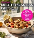 Cover: The Ultimate Mediterranean Diet For Beginner Cookbook - Garden of Grapes