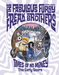 Cover: The Fabulous Furry Freak Brothers: Times of No Money - Fantagraphics Books