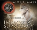 Cover: Immortal Supremacy - Cherry Hill Publishing