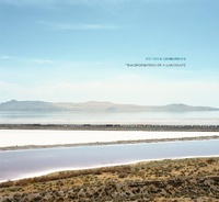 Abbildung von: Victoria Sambunaris: Transformation of a Landscape - Radius Books
