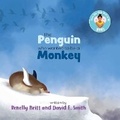 Cover: The Penguin Who Wanted to Be a Monkey - Jesus Girlz, LLC